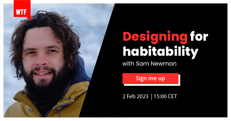 Designing for habitability with Sam Newman